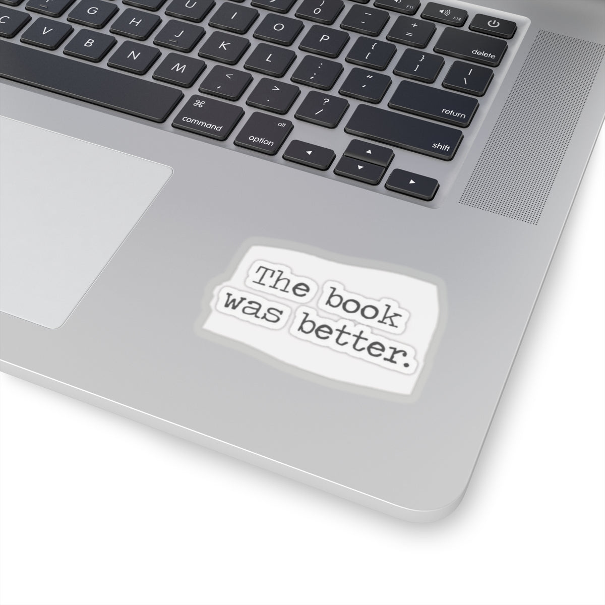 The Book Was Better, Book Lovers Sticker